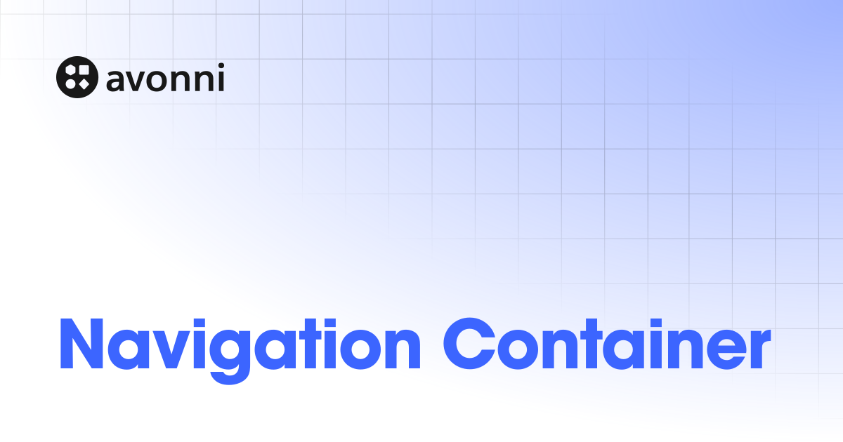 Navigation Container | Dynamic Components | Documentation Hub