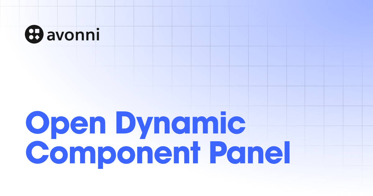 Open Dynamic Component Panel | Dynamic Components | Documentation Hub
