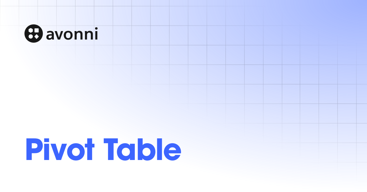 Pivot Table | Documentation Hub