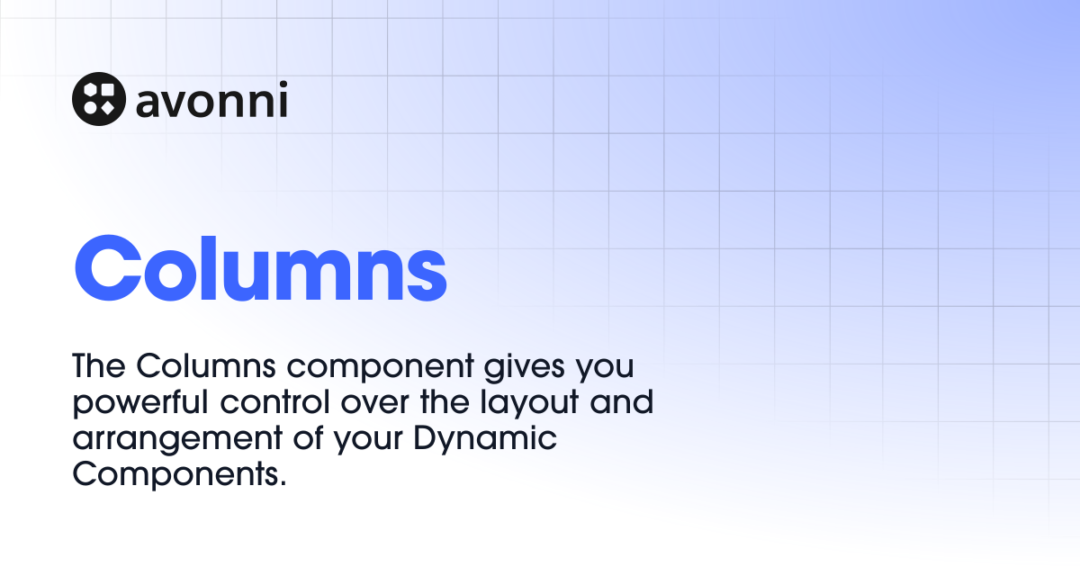 Columns | Dynamic Components | Documentation Hub