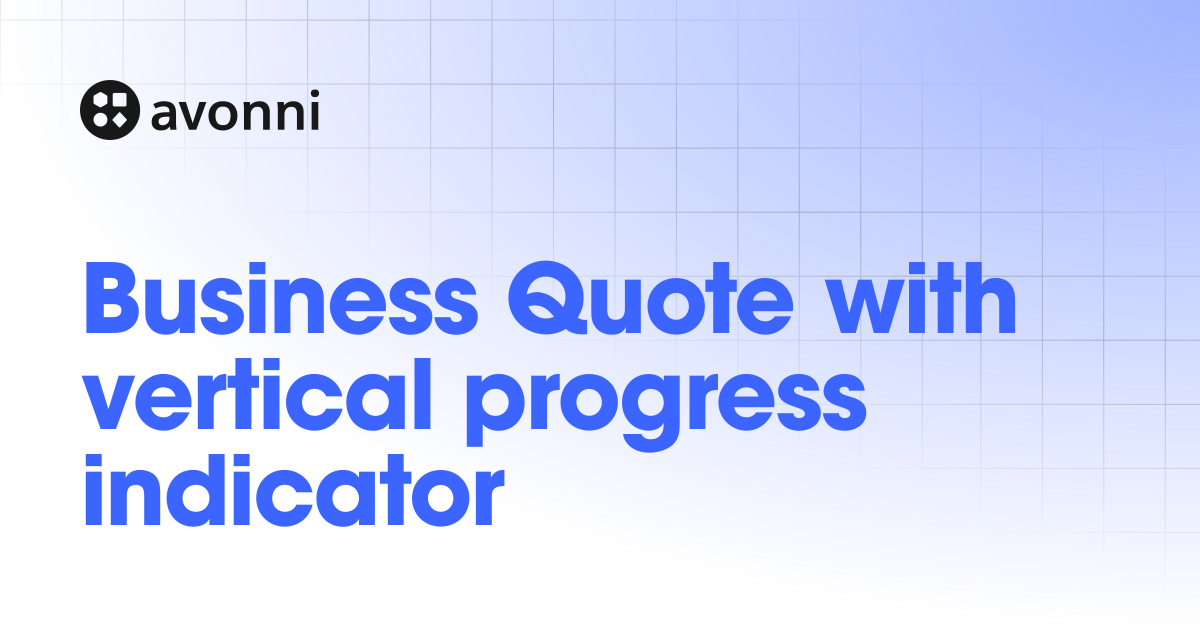 Business Quote with vertical progress indicator | Documentation Hub